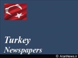 مهم ترین عناوین روزنامه های تركیه در 16 اسفند 88