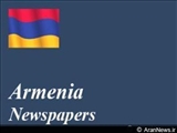 مهم ترین عناوین روزنامه های جمهوری ارمنستان در 2 خرداد90