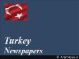 مهم ترین عناوین روزنامه های ترکیه در 5 فروردین 86
