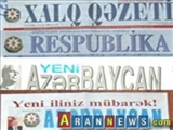 سرخط روزنامه هاي چاپ باكو -11 ارديبهشت