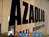 توقف انتشار روزنامه “آزادلیق” در جمهوری آذربایجان