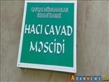 طرح تخریب مسجد حاجی جواد باکو پس از پایان بازی های کشورهای اسلامی