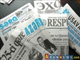 سرخط روزنامه های جمهوری آذربایجان/ یکشنبه 11 تیر