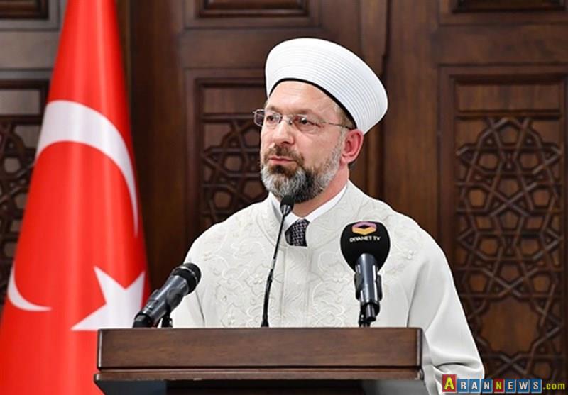 رئیس سازمان امور دینی ترکیه: مبارزه ما تا آزادی قدس ادامه خواهد یافت